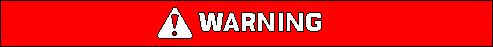 ------ WARNING! ------